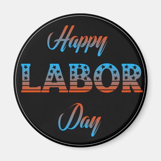 Happy Labour Day Sign Magnet (Front)