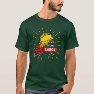 Happy Labour Day   T-Shirt