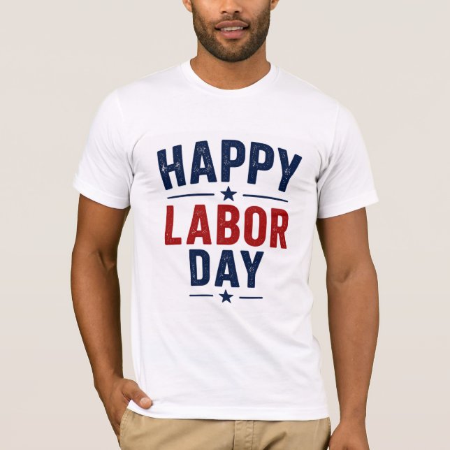 Happy Labour Day T-Shirt (Front)
