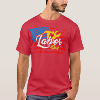 Happy Labour Day USA American Flag Workers Labour T-Shirt