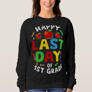 Happy Last Day Of 1st Grade Graduation 2022 Matchi Sweatshirt