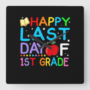 Happy Last Day Of 1st Grade Graduation Square Wall Clock