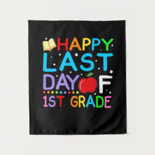 Happy Last Day Of 1st Grade Graduation Tapestry