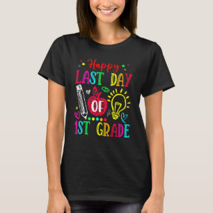 Happy Last Day Of 1st Grade Graduation Teacher Ki T-Shirt