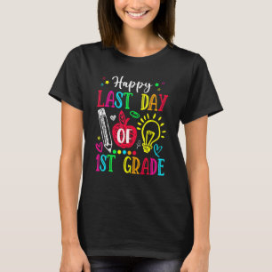 Happy Last Day Of 1st Grade  Graduation Teacher Ki T-Shirt