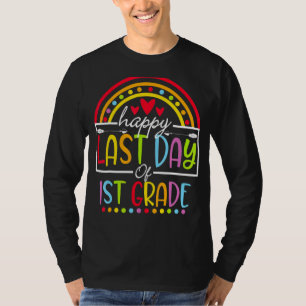 Happy Last Day Of 1st Grade Teacher Graduation Rai T-Shirt