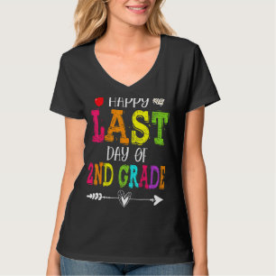 Happy Last Day Of 2nd Grade Teacher Students T-Shirt