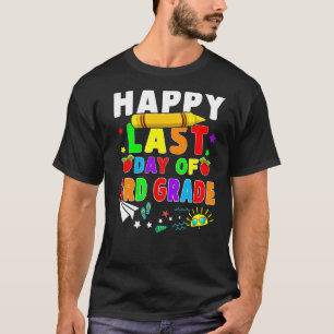 Happy Last Day Of 3rd Grade Teacher Students Costu T-Shirt