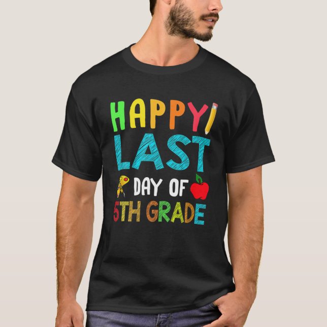 Happy Last Day Of 5Th Grade With Apple Pencil T-Shirt (Front)