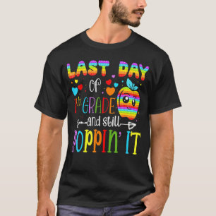 Happy Last Day Of 7th Grade And Still Pop Teacher T-Shirt