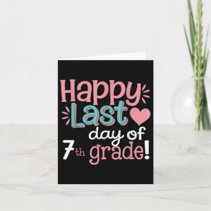 Happy Last Day Of 7th Grade Graduation Boys Girls Card