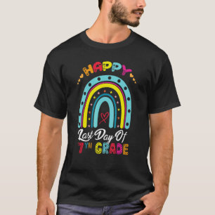 Happy Last Day Of 7th Grade Rainbow Teacher Stude T-Shirt