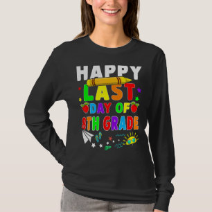Happy Last Day Of 8th Grade Teacher Students Costu T-Shirt