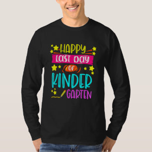 Happy Last Day Of Kindergarten First Grade T-Shirt