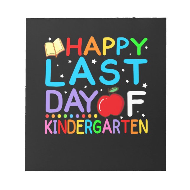 Happy Last Day Of Kindergarten Graduation Notepad (Front)