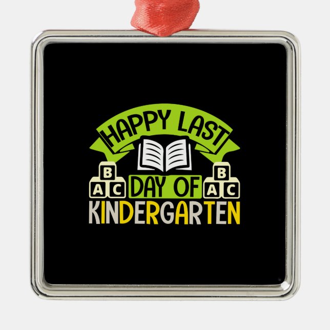 Happy Last Day Of Kindergarten Metal Tree Decoration (Front)