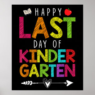 Happy Last Day Of Kindergarten Teacher Students Poster