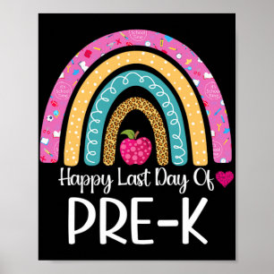 Happy Last Day Of Pre-k Teacher Kids Leopard Schoo Poster