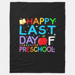 Happy Last Day Of Preschool Graduation Fleece Blanket