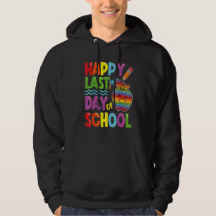 Happy Last Day Of School 1st Grade Teacher Graduat Hoodie