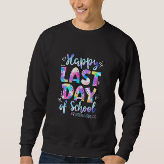 Happy Last Day Of School Bus Driver Life Summer Sweatshirt