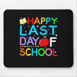 Happy Last Day Of School Graduation Mouse Pad
