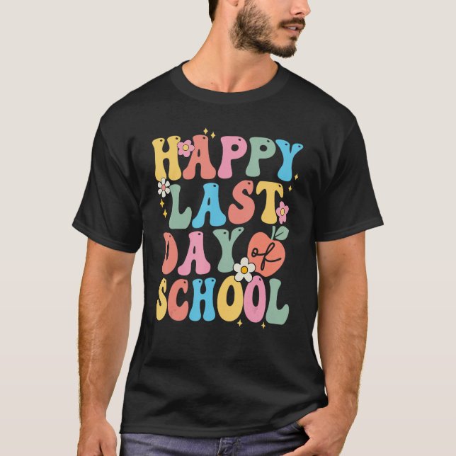 Happy Last Day Of School Groovy Boho Teacher & Stu T-Shirt (Front)