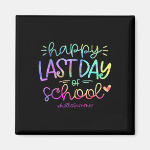 Happy Last Day Of School Hello Summer Students And Magnet