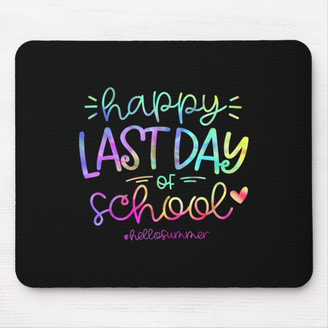 Happy Last Day Of School Hello Summer Students And Mouse Pad (Front)