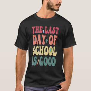 Happy Last Day Of School  Hello Summer Teacher Stu T-Shirt