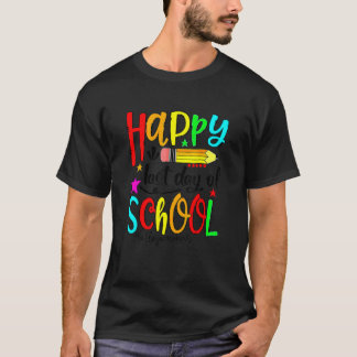 Happy Last Day Of School  Hello Summer Teacher Stu T-Shirt