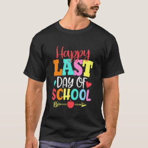Happy Last Day Of School Hello Summer Teacher Stu T-Shirt