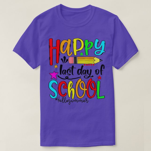 Happy Last Day Of School  Hello Summer Teacher Stu T-Shirt (Design Front)