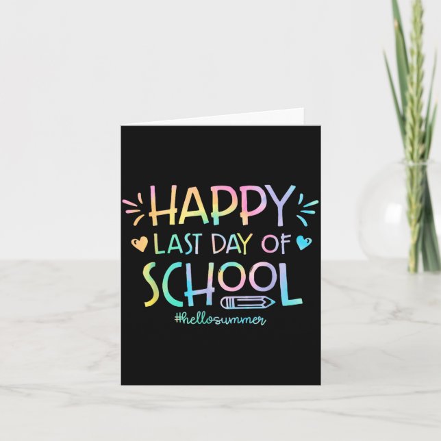 Happy Last Day of School Hello Summer Teachers Card (Front)