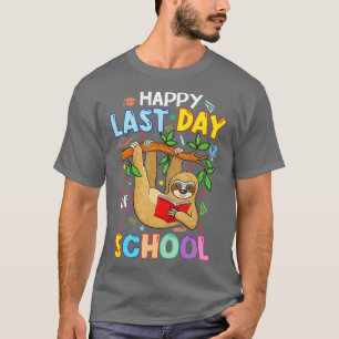 Happy Last Day of School Kid Teacher cute sloth Gr T-Shirt