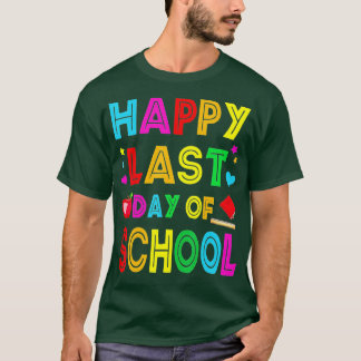 Happy Last Day Of School Kids Teacher Student Grad T-Shirt