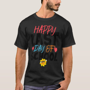 Happy Last Day Of School Kids Teacher Student Grad T-Shirt