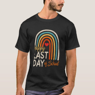 Happy Last Day Of School Kids Teacher Student Grad T-Shirt