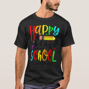 Happy Last Day Of School Nurse Student Life Summer T-Shirt