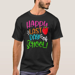 Happy Last Day Of School Out For Summer Teacher S T-Shirt