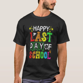 Happy Last Day Of School  Out For Summer Teacher S T-Shirt