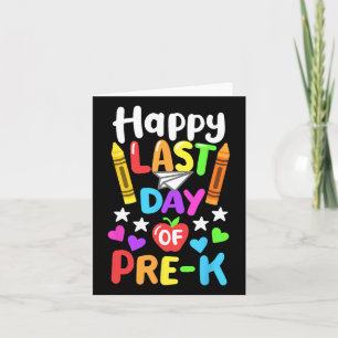 Happy Last Day Of School Pre-k Cl Of 2025 Toddlers Card