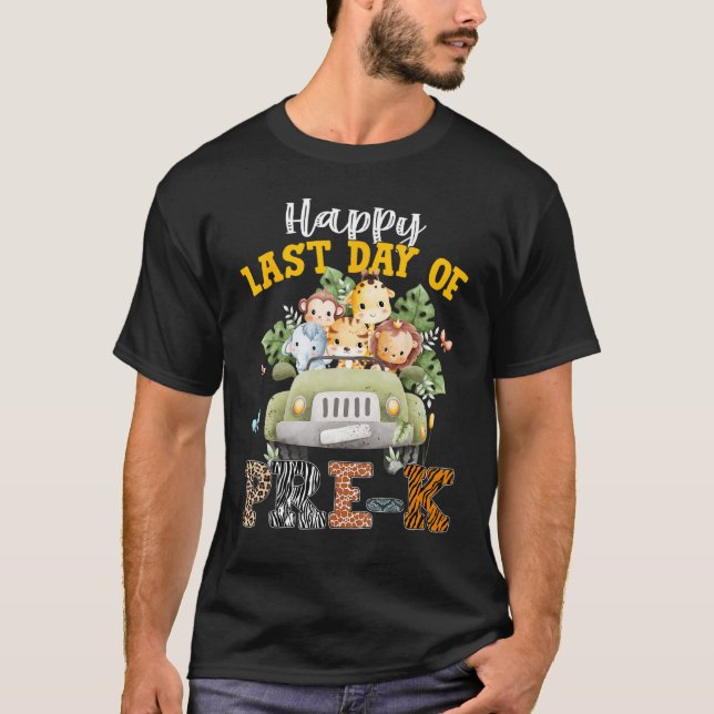 Happy Last Day of School Pre k Safari Animals Summ T-Shirt (Front)