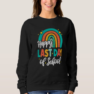 Happy Last Day Of School Rainbow 2022 Teachers Stu Sweatshirt