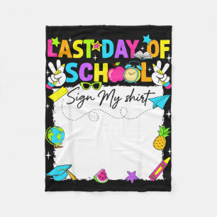 Happy last day of school sign shirt autograph fleece blanket