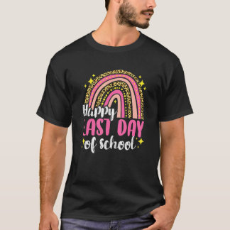 Happy Last Day Of School  Students And Teachers  2 T-Shirt