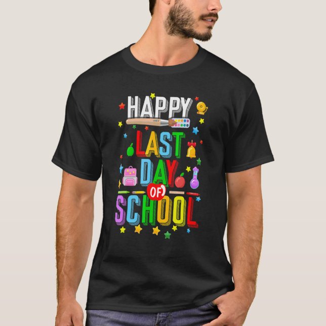 Happy Last Day Of School Students And Teachers Gra T-Shirt (Front)