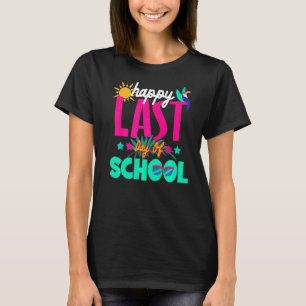 Happy Last Day Of School Summer Graduation Teacher T-Shirt