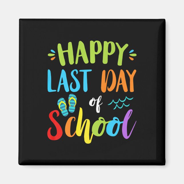 Happy Last Day Of School Summer Vacation Gift Idea Magnet (Front)