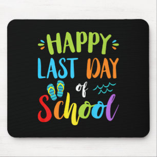 Happy Last Day Of School Summer Vacation Gift Idea Mouse Pad